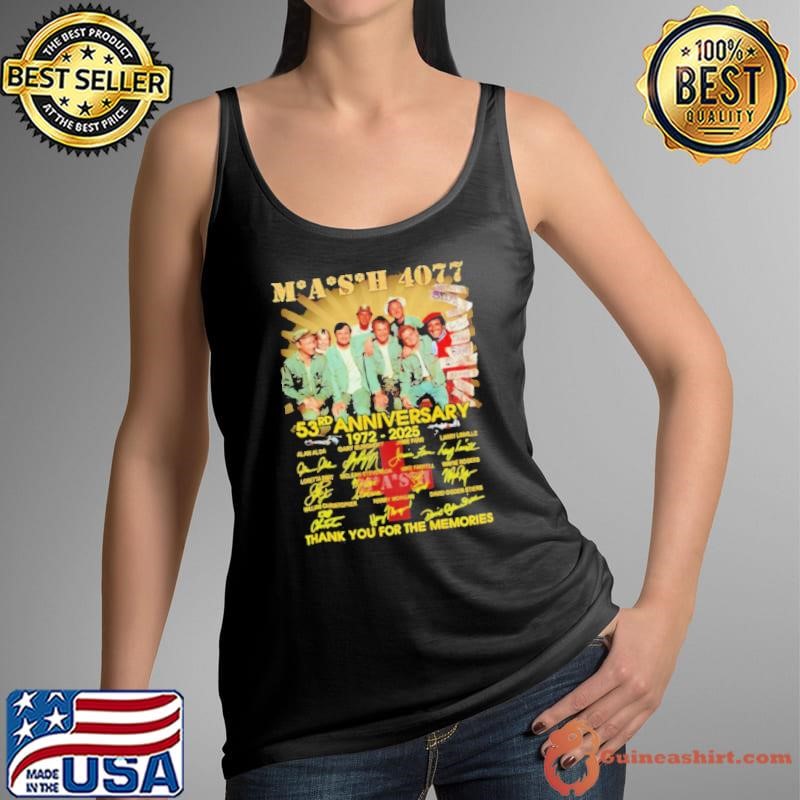 Mash 4077 53rd anniversary 1972 2025 thank you for the memories shirt