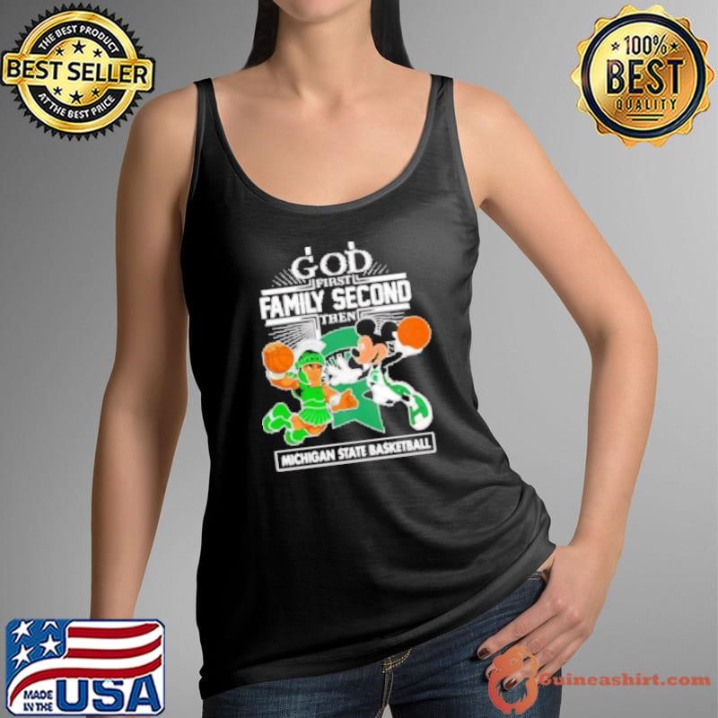 Mickey God first family second then Michigan State basketball mascot Tank Top