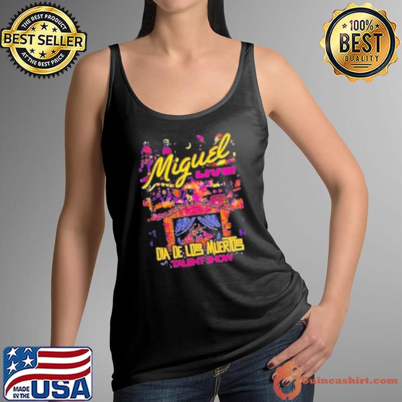 Miguel Live dia de Los Muertos talent show Shirt