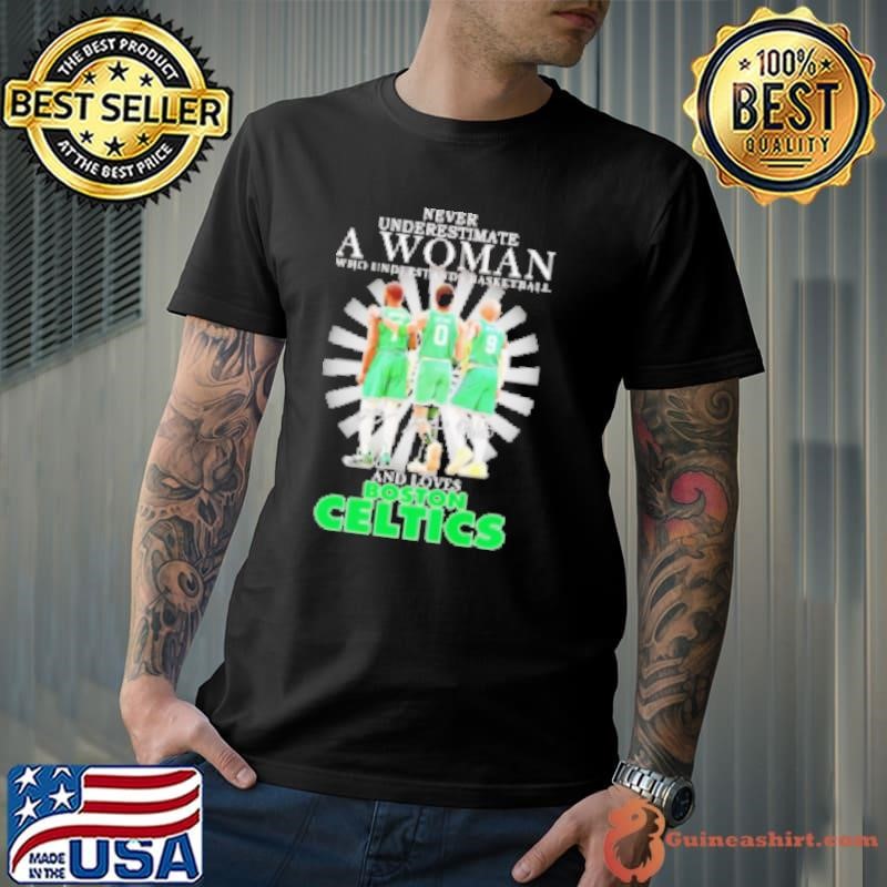 Never underestimate a woman who understands basketball and loves Boston Celtics Brown Tatum and White -Shirt
