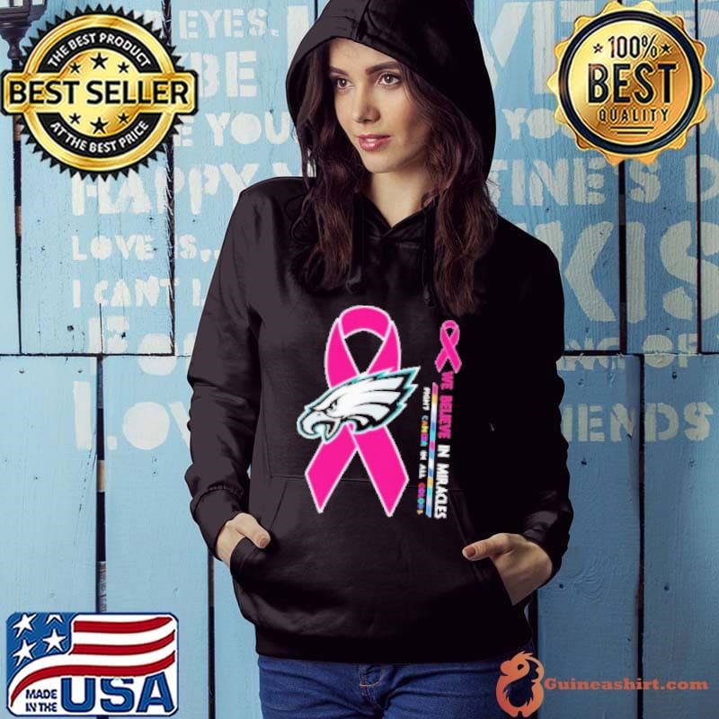 Philadelphia Eagles Philly We Believe In Miracles Fight Cancer In All Colors Hoodie