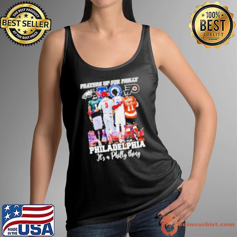 Prayers Up For Philly Philadelphia It's A Philly Thing Tank Top