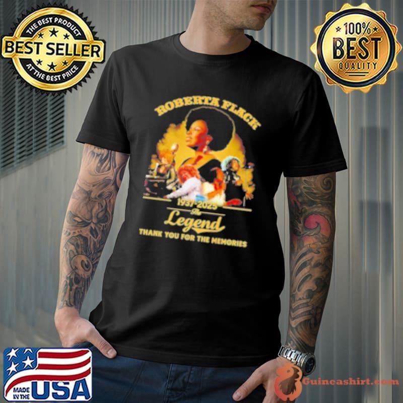 Roberta Flack 1937 2025 the Legend thank you for the memories Shirt