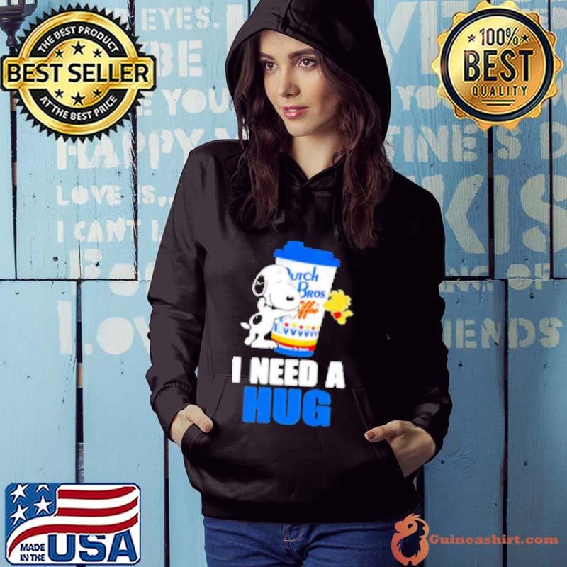 Snoopy Dutch Bros I need a hug Hoodie