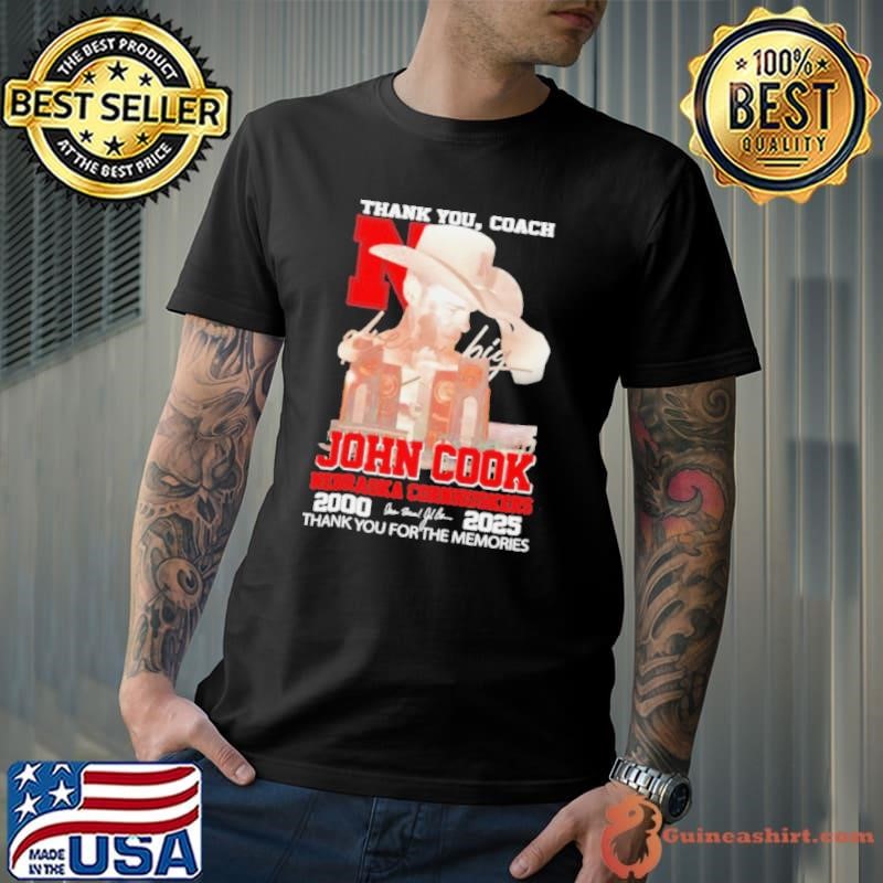 Thank You Coach John Cook Nebraska Cornhuskers 2000 2025 thank you for the memories signature Unisex