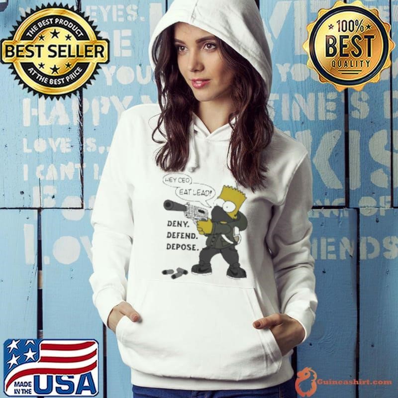 The Persons Hey Ceo Eat Lead Deny Defend Depose Shirt