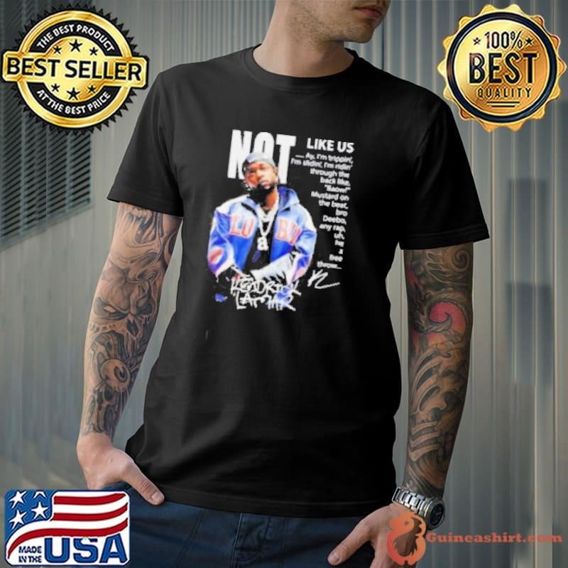 2025 Not Like Us Kendrick Lamar shirt