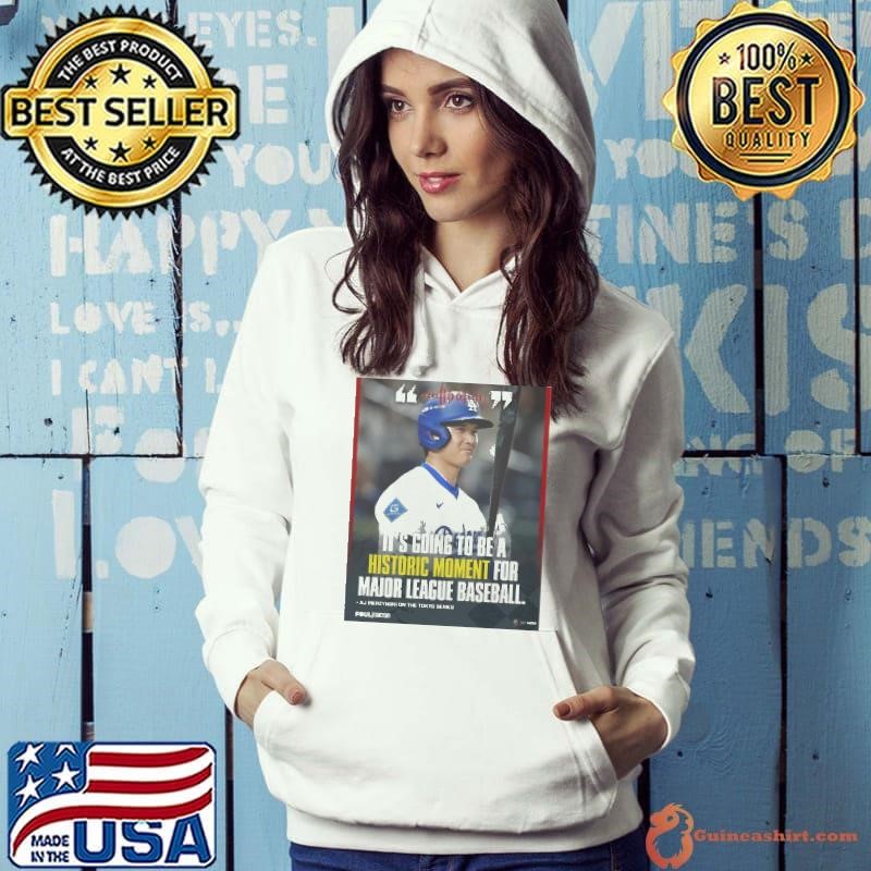 AJ Pierzynski On Tokyo Series Its Going To Be A Historic Moment For Major League Baseball 2025 shirt