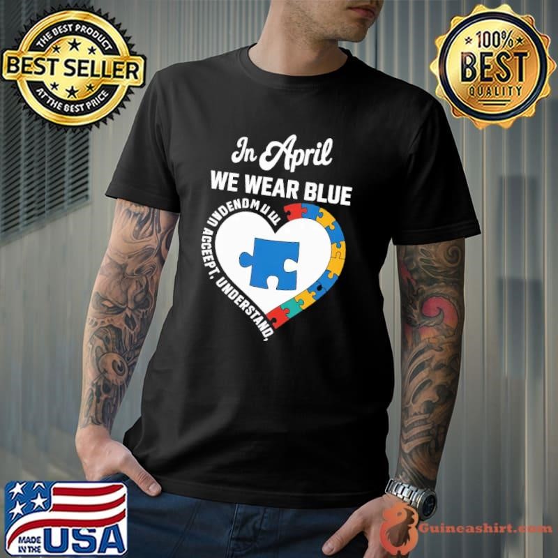 Autism Rainbow In April We Wear Blue Autism Awareness Month T-Shirt