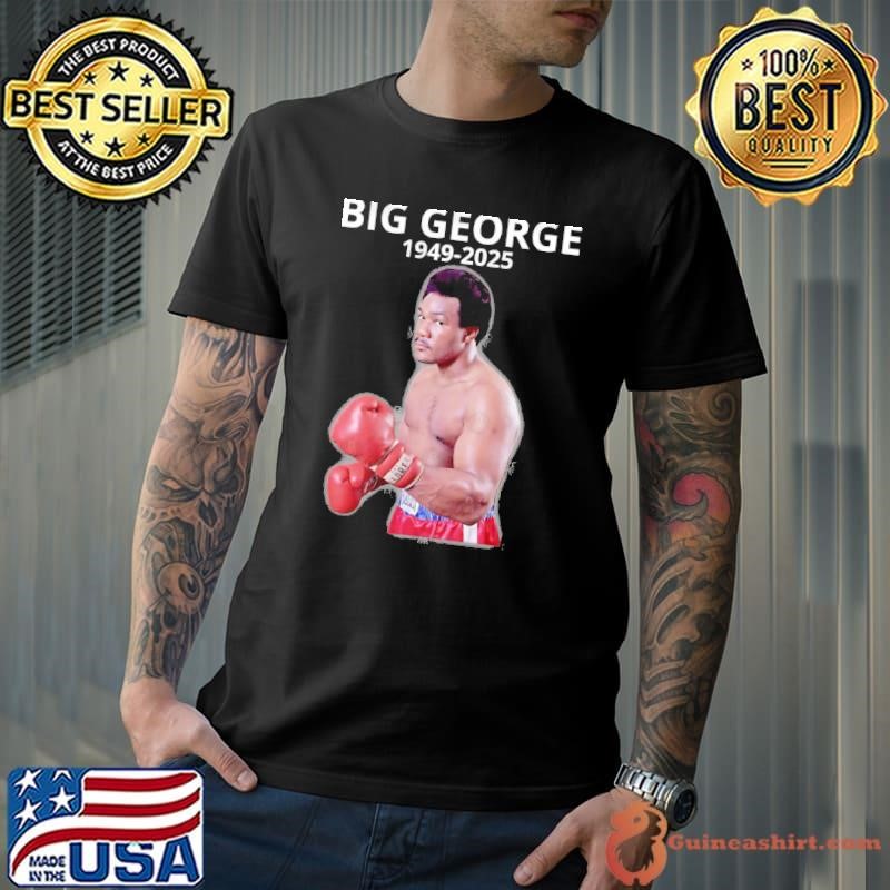 Big george foreman 1949 2025 American professional boxer T-Shirt