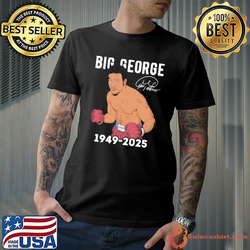Foreman Big George in memory 1949 2025 Signature T-Shirt