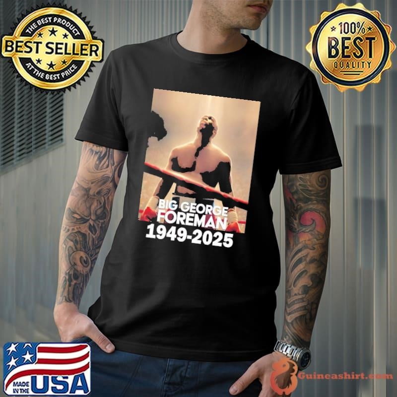 George Foreman 1949 2025 Rip American professional boxer T-Shirt