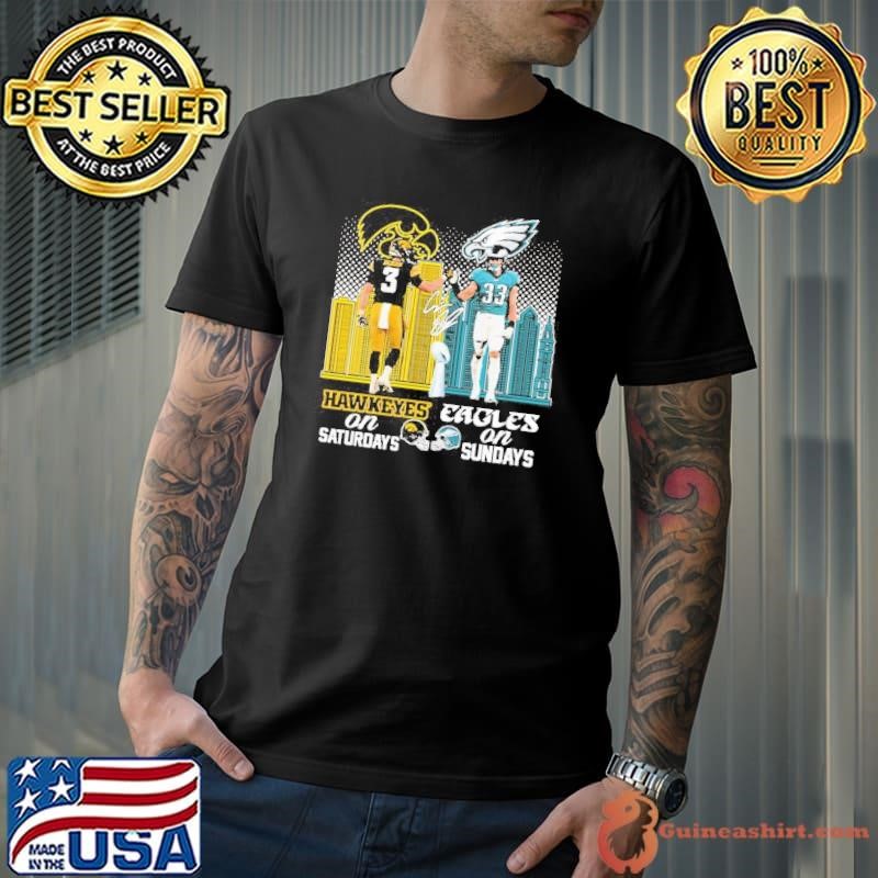 Hawkeyes On Saturdays Eagles On Sundays 2025 Shirt
