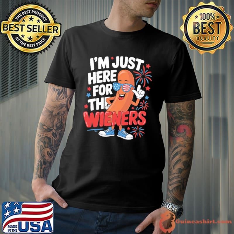 I'm Just Here For The Wieners 4th Of July Hot Dog T-Shirt