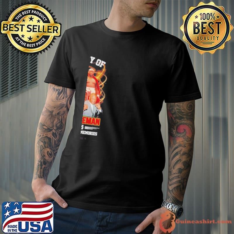 In Memory Of George Foreman 1949 2025 Thank You For The Memories Unisex