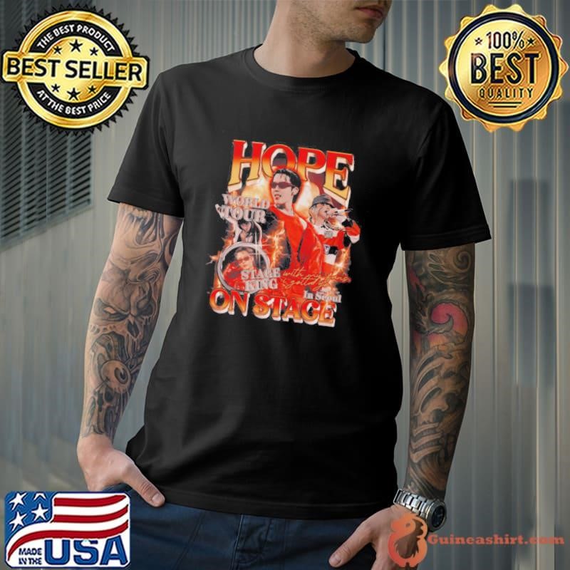J Hope On The Stage World Tour Stage With My King I Gotta Go In Seoul Pose 2025 Shirt