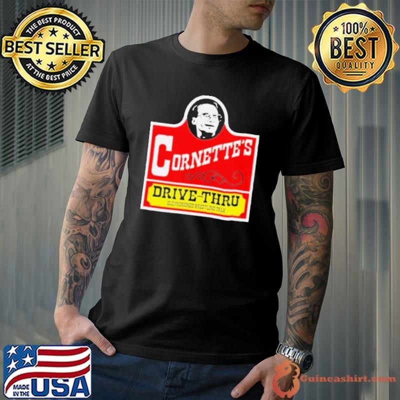 Jim Cornette Drive Thru old fashioned wrestling talk logo shirt