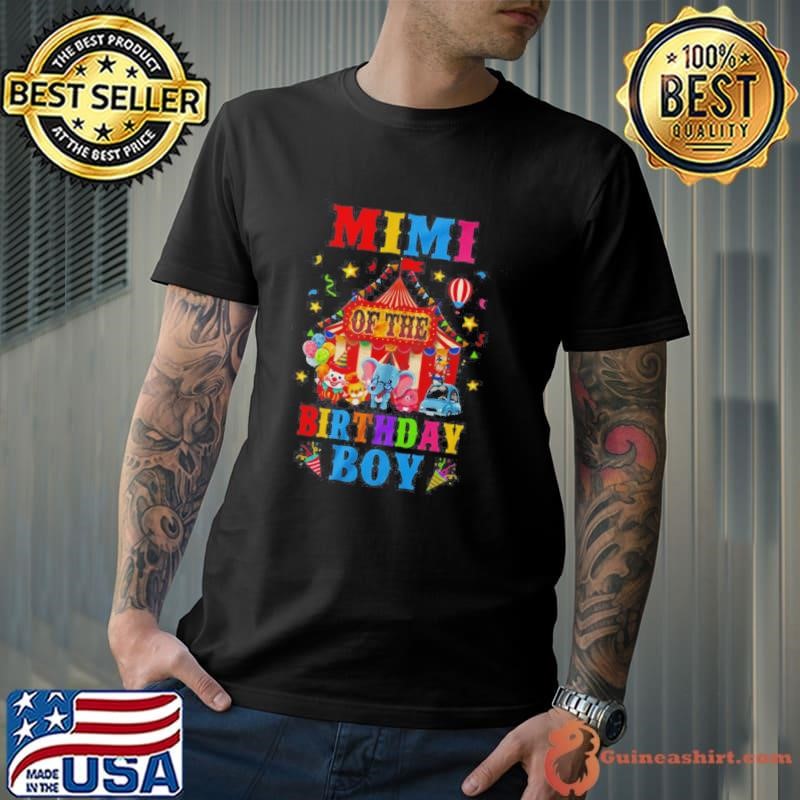 Mimi Of The Birthday For Boy Circus Carnival Theme Party Shirt