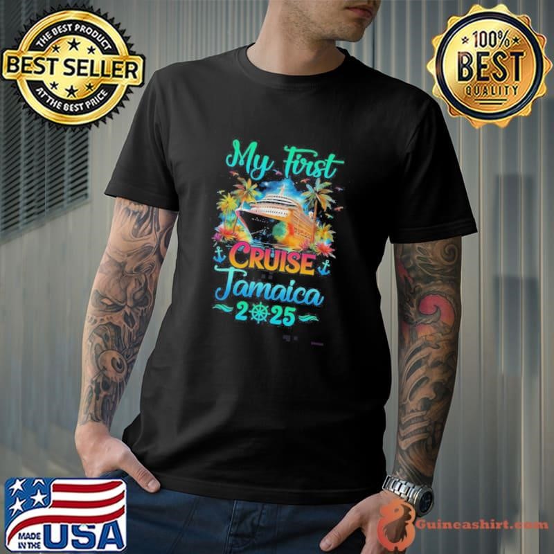 My First Cruise Jamaica 2025 Family Trip Cruisin Together Shirt
