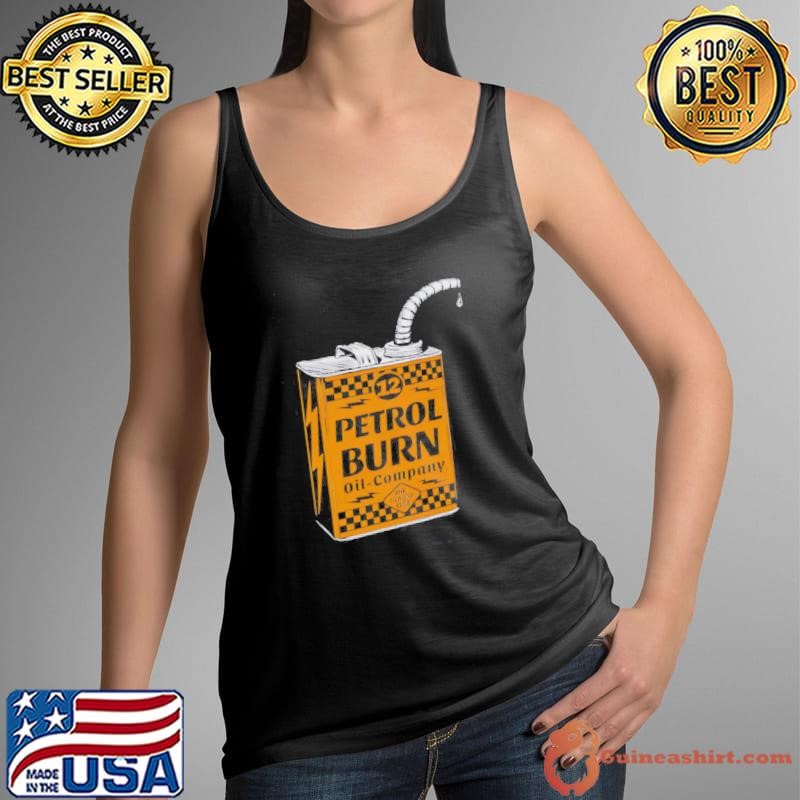 PETROL BURN Oil-Company Shirt