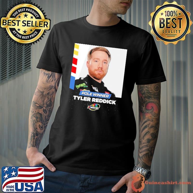 Poster Congrats Pole Winner Tyler Reddick The 23XI Racing driver NASCAR Cup Series 2025 shirt