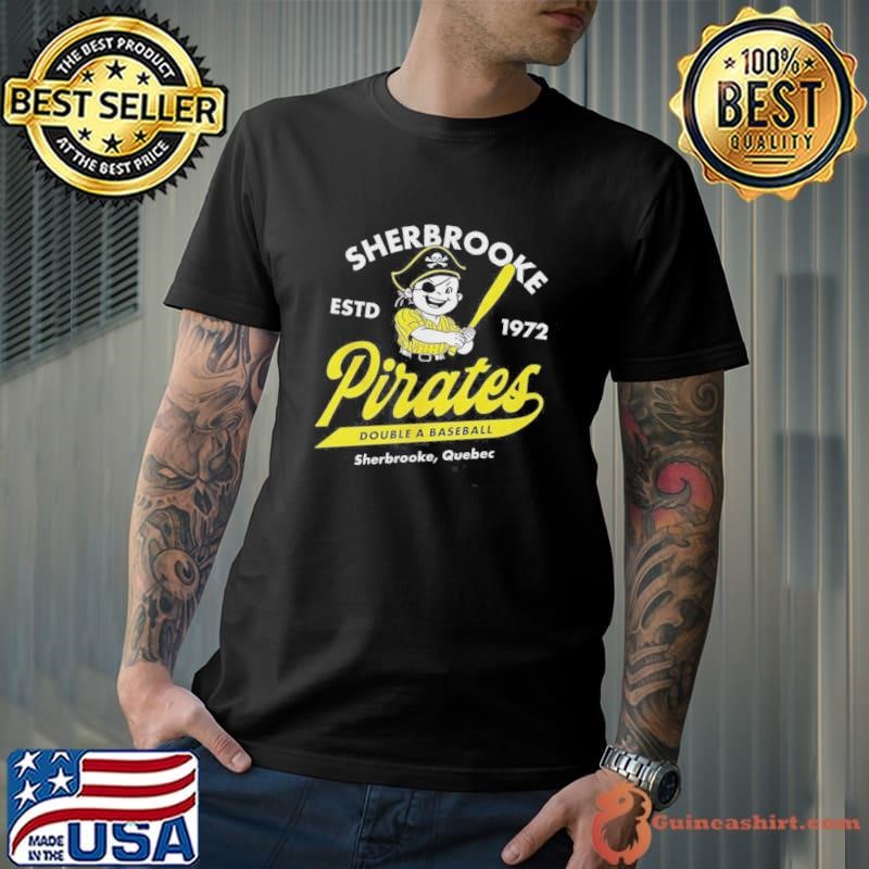 Sherbrooke Pirates Quebec Double A Baseball Est 1972 Shirt