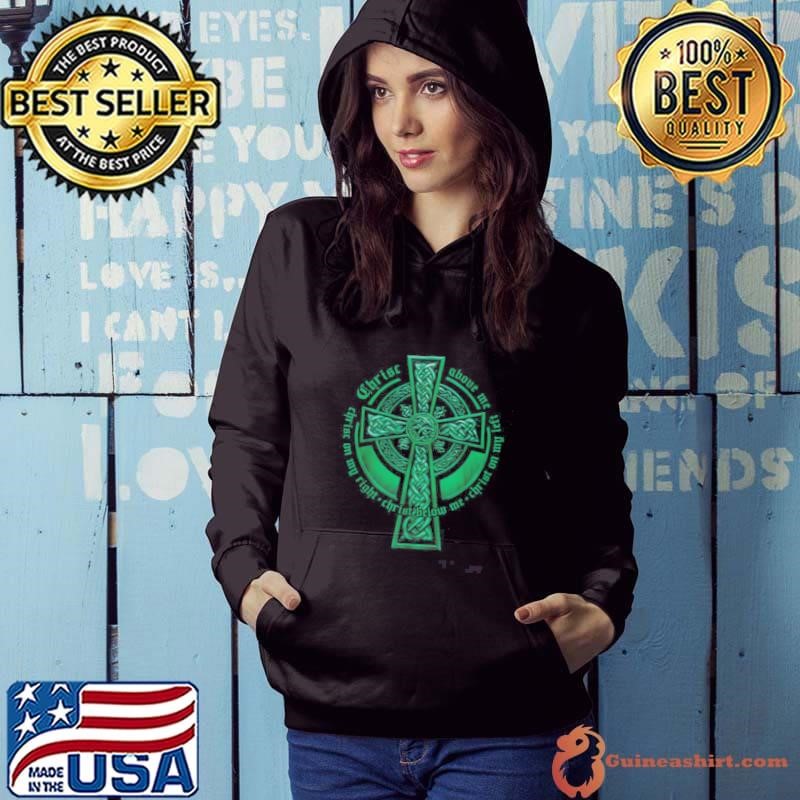 St. Patricks Breastplate Lorica Prayer Catholic Irish Cross Hoodie