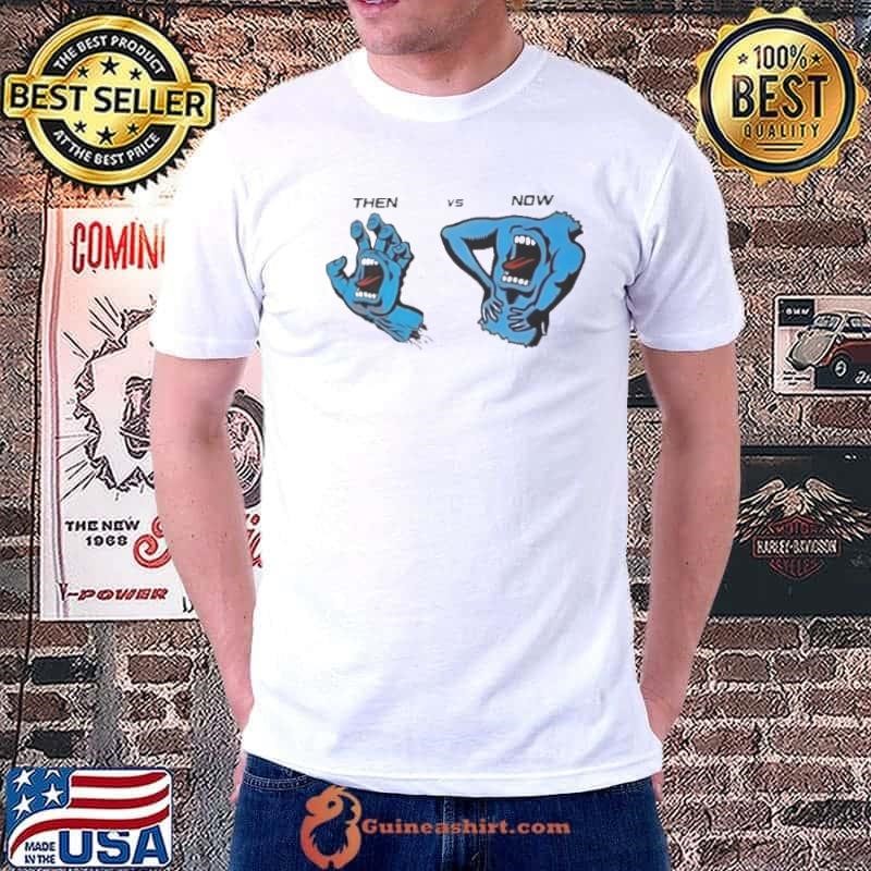 Then Vs Now Santa Cruz Screaming Hand Shirt