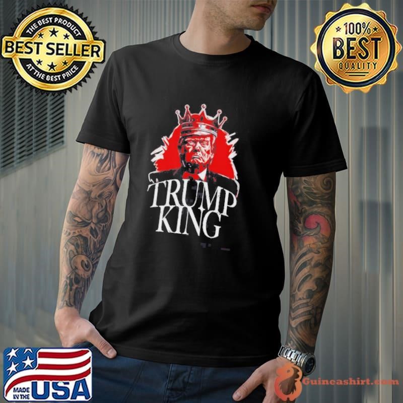 Trump King Shirt