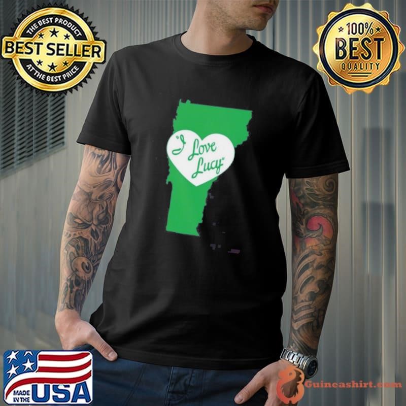 Vermont For Good I Love Lucy shirts
