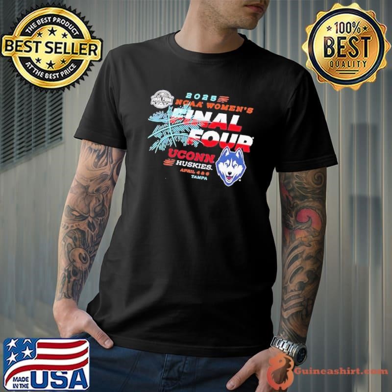 2025 NCAA Women’s Final Four Uconn Huskies shirt
