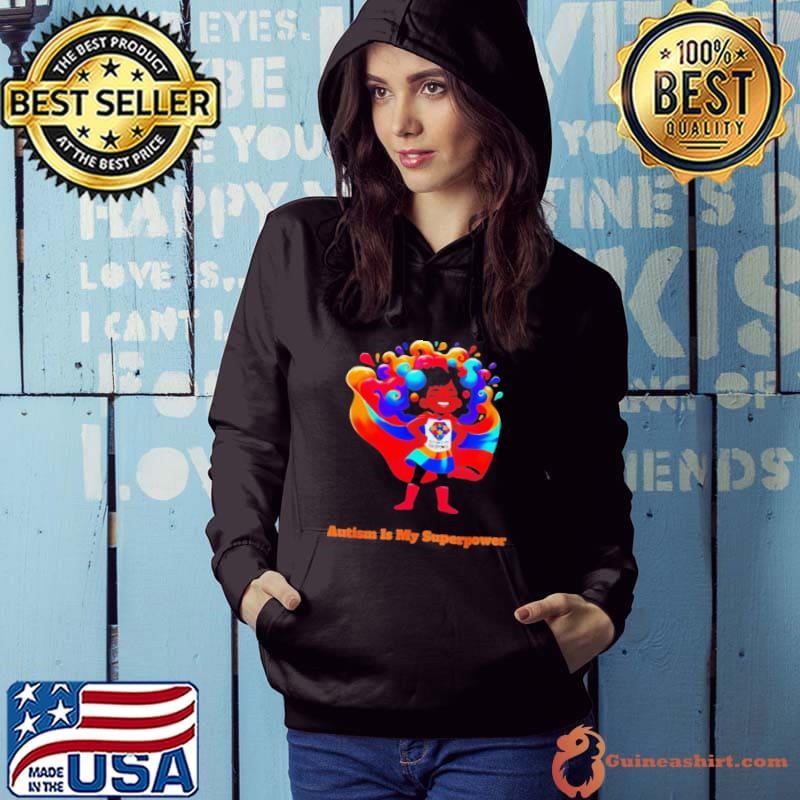 Autism is my Superpower Hoodie