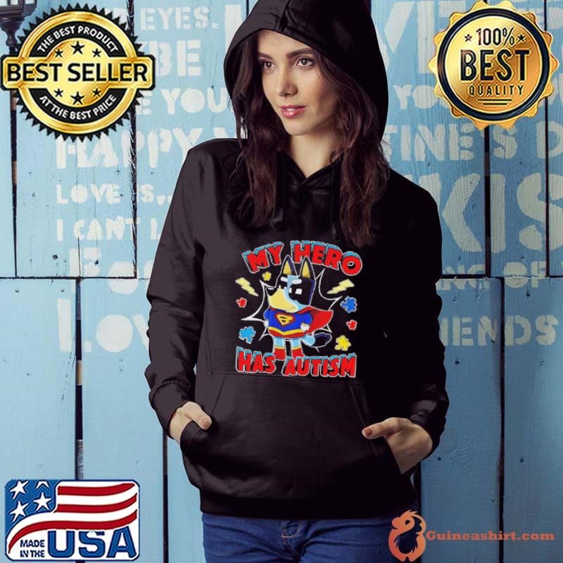 Bluey my hero has autism Hoodie