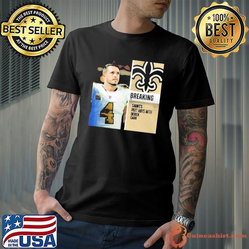 Breaking part ways with Derek Carr shirt