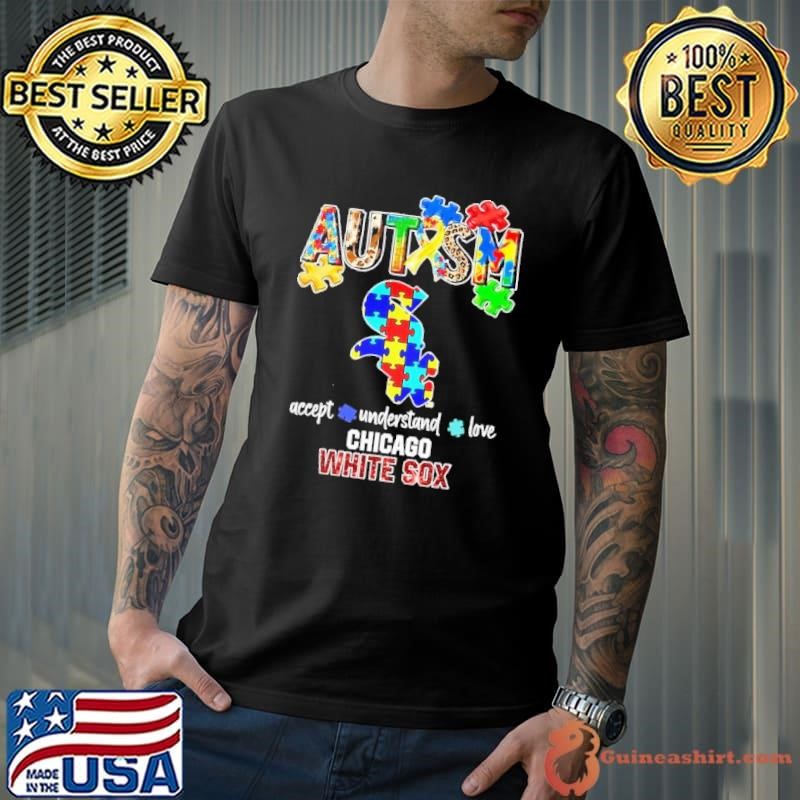 Chicago White Sox Autism accept understand love shirt