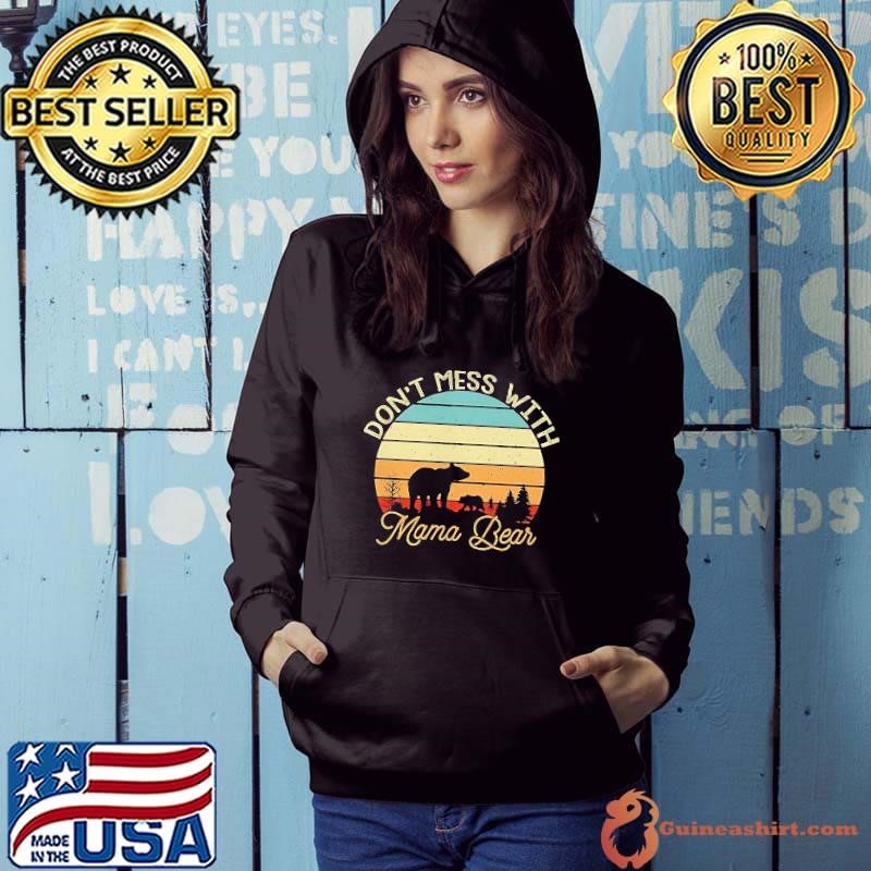 Don’t mess with mama bear vintage Hoodie