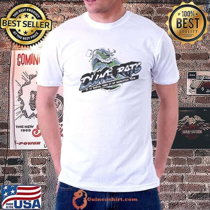 Dune Rats Worldish Tour If It Sucks Unisex
