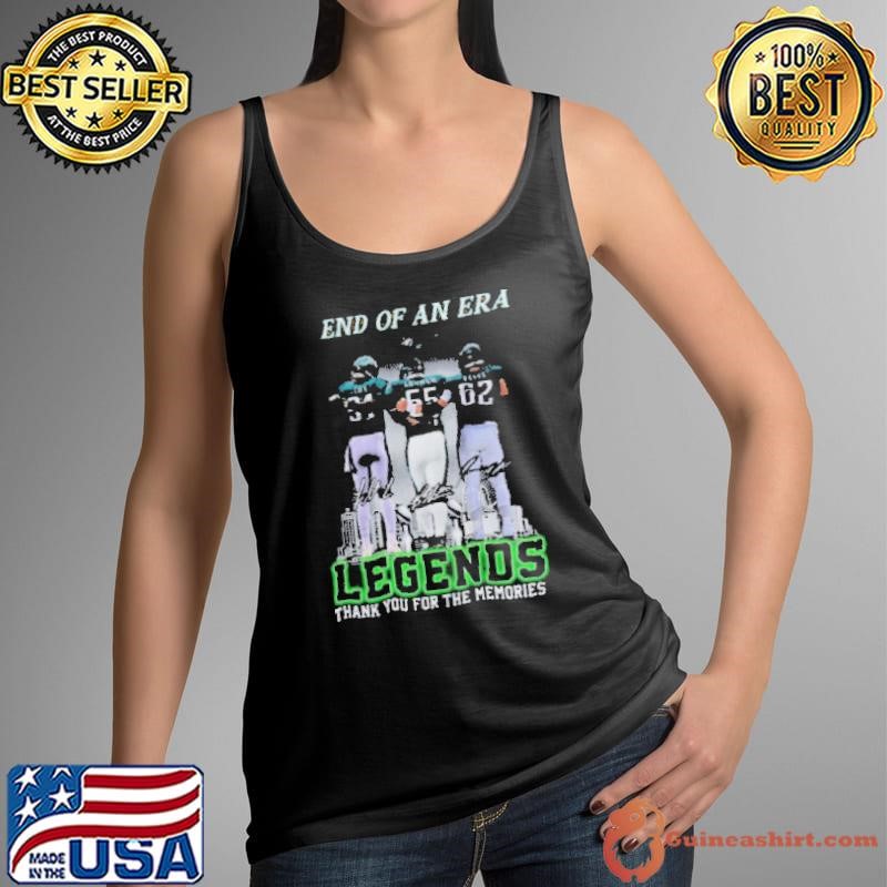 End Of An Era Philadelphia Eagles Legends Thank You For The Memories 2025 Tank Top