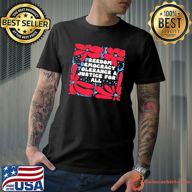 FDT freedom democracy tolerance and justice for all Unisex