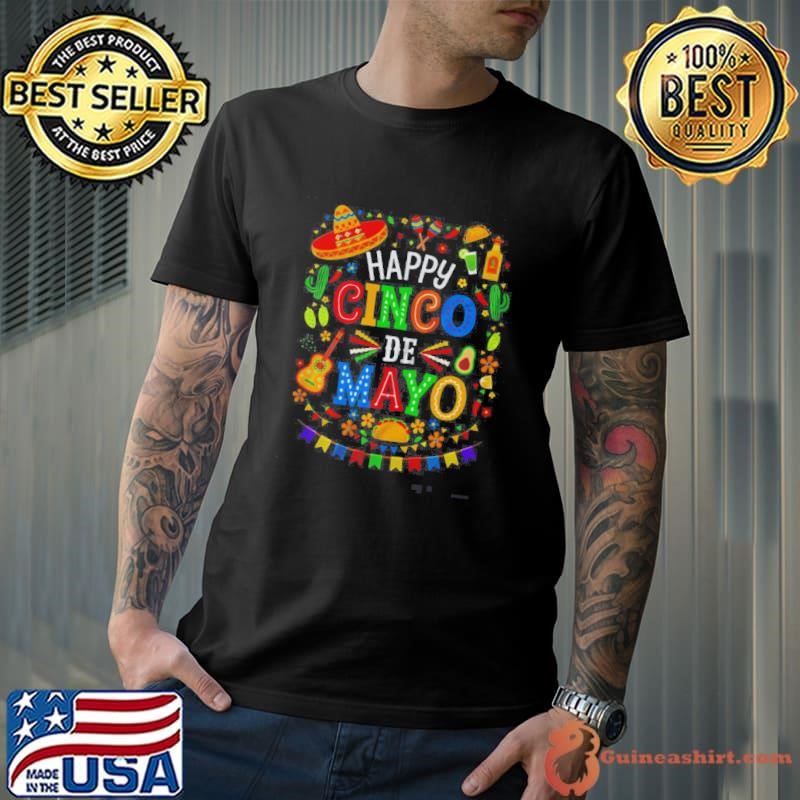 Happy Cinco De Mayo Fiesta Mexican Party 5 De Mayo Men Women Unisex