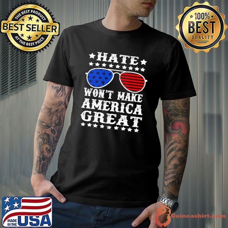 Hate Won'T Make America Stars Usa Flag T-Shirt