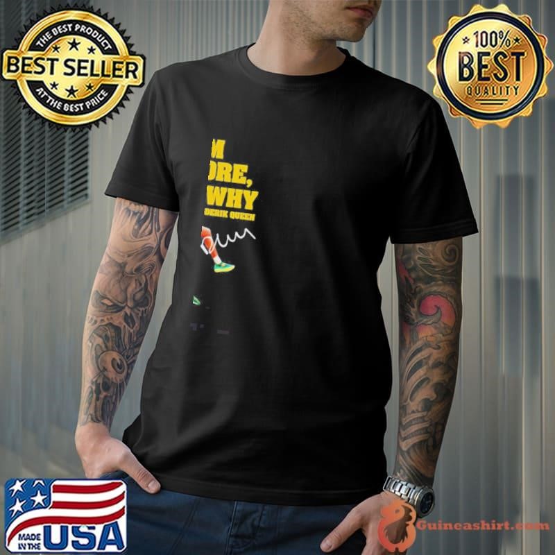I'm From Baltimore Thats Why Derik Queen Player Signature Unisex