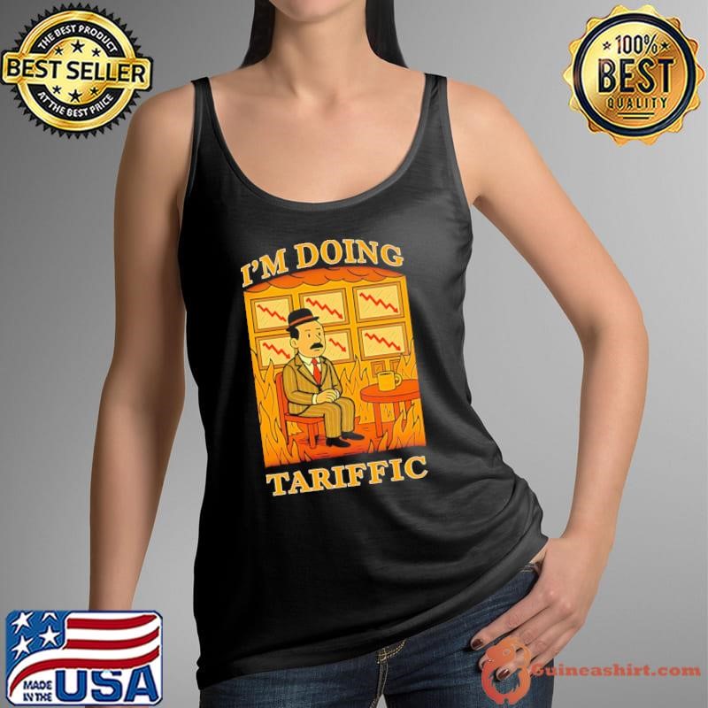 I’m doing tariffic cartoon shirt