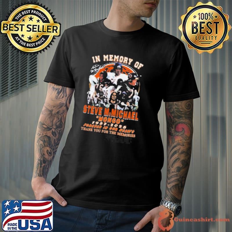 In Memory Of Steve Mc Michael Mongo Chicago Bears Unisex