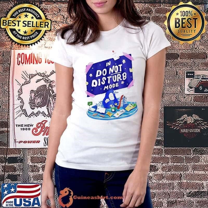 In do not disturb mode shirt