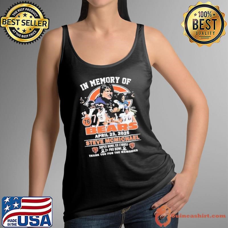 In memory of Steve McMichael Chicago Bears awards thank you for the memories shirt