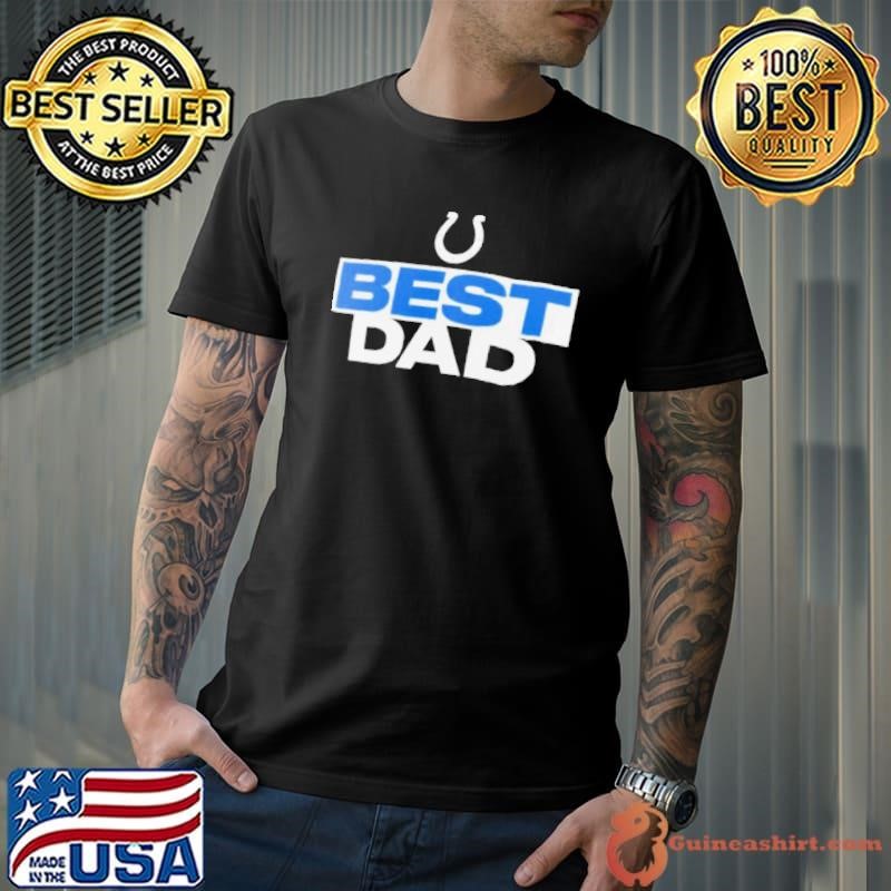 Indianapolis Colts Best Dad shirt