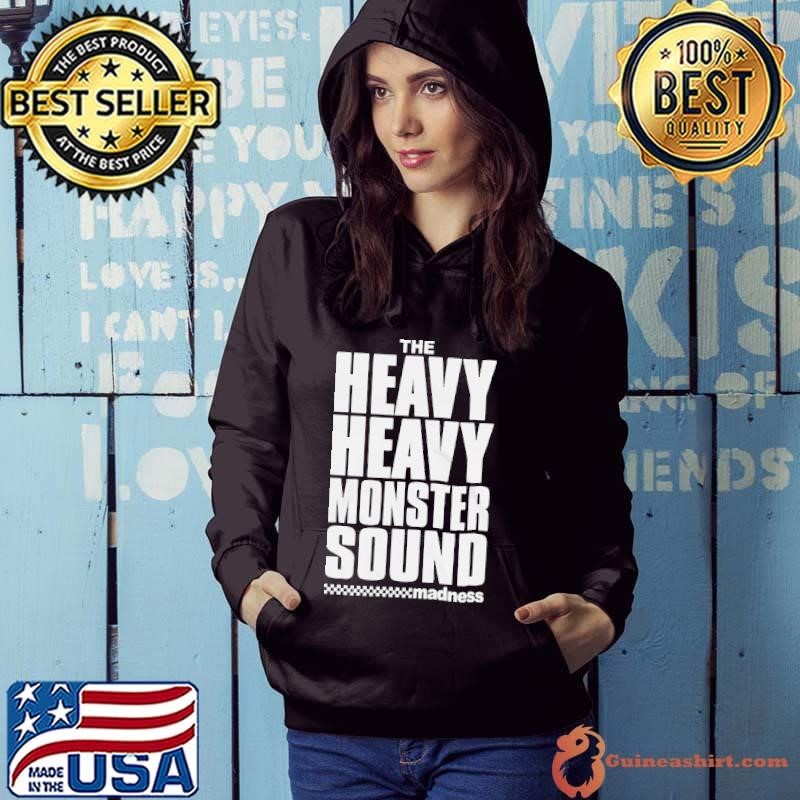 Madness The Heavy Monster Sound Hoodie