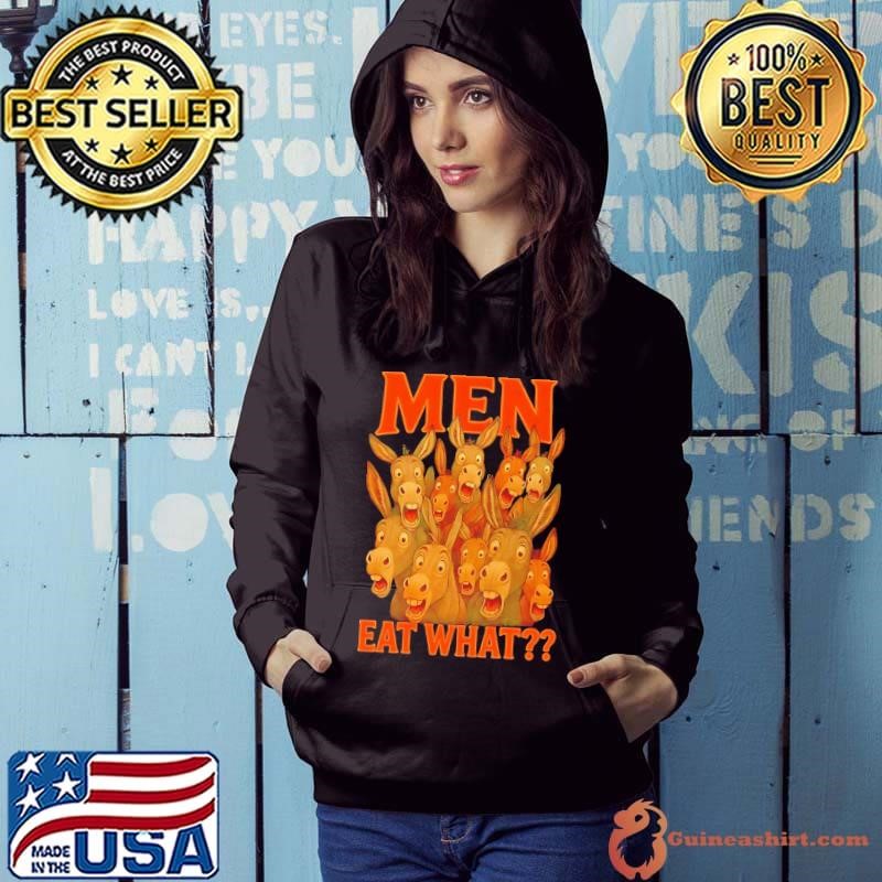 Men eat what Donkey Hoodie