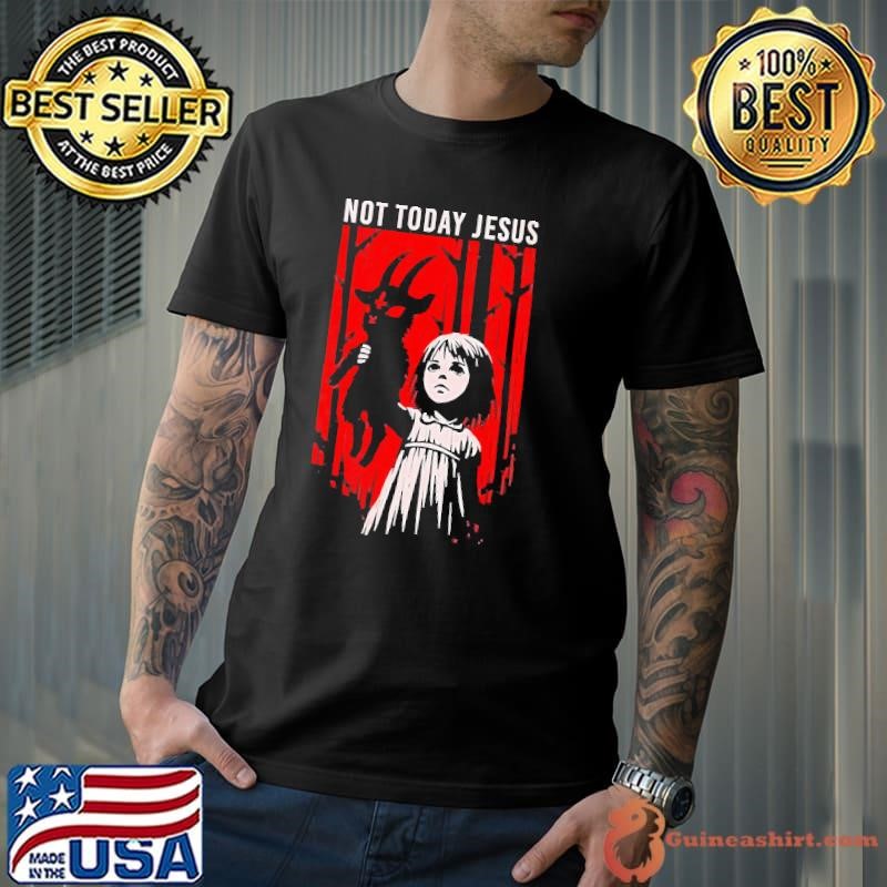 Not today jesus satanic goth goat demon shirt